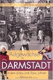 Aufgewachsen in Darmstadt in den 60er und 70er Jahren