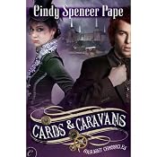 Cards & Caravans: The Gaslight Chronicles, Book 5 | Cindy Spencer Pape