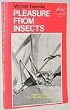 Pleasure from insects