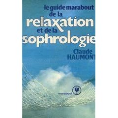Guide marabout de la relaxation et de la sophrologie