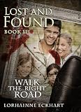 Lost and Found (Walk the Right Road)