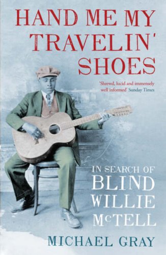Buy Hand Me My Travelin' Shoes: In Search of Blind Willie McTell online at Discounted New and Used prices. Delivered to your door with Childrens Toyshop.com