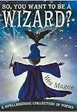 So, you want to be a wizard?