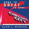 Good to Great to Gone: The 60-Year Rise and Fall of Circuit City