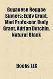 Produkt-Bild: Guyanese Reggae Singers: Eddy Grant, Mad Professor, Rudy Grant, Adrian Dutchin, Natural Black