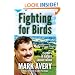 Fighting for Birds: 25 Years in Nature Conservation