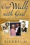 Our Walk with God: A Love Story of God and Country