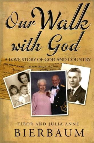 Our Walk with God: A Love Story of God and Country Image of Our Walk with God: A Love Story of God and Country