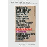 Victor Papanek: Design f�r die reale Welt: Anleitungen f�r eine humane �kologie und sozialen Wandel (Edition Angewandte)von "Florian Pumh�sl"