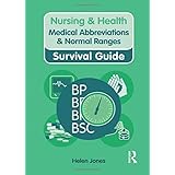 medical abbreviations and normal ranges nursing and health survival guides