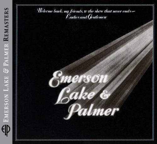 Emerson Lake and Palmer - Welcome Back My Friends To The Show That Never Ends - Zortam Music