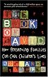 The Book Of David: How Preserving Families Can Cost Children's Lives
