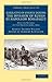 Narrative of Events during the Invasion of Russia by Napoleon Bonaparte: And the Retreat of the French Army, 1812 (Cambridge Library Collection - Naval and Military History)