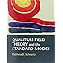 Quantum Field Theory and the Standard Model