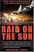 Raid on the Sun: Inside Israel's Secret Campaign that Denied Saddam the Bomb