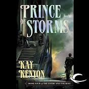 Prince of Storms: The Entire and the Rose, Book 4 | [Kay Kenyon]