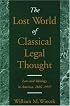 The Lost World of Classical Legal Thought: Law and Ideology in America, 1886-1937