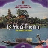 Ly Muoi Thuong: Unique Folk Songs of Hue