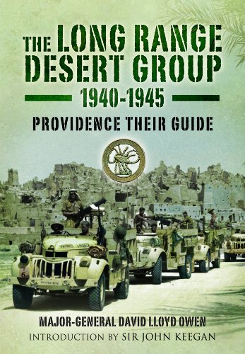 Long Range Desert Group 1940-1945: Providence Their Guide, by David Lloyd Owen