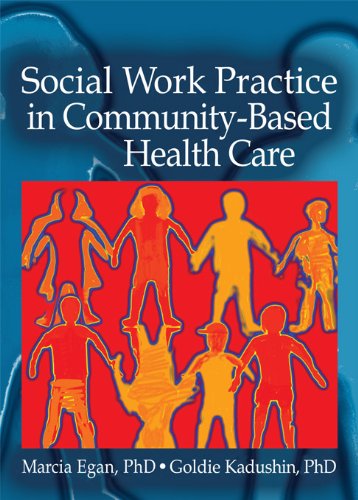 Social Work Practice in Community-Based Health Care