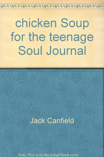 Chicken Soup for the Teenage Soul Journal