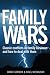 Family Wars: Classic Conflicts in Family Business and How to Deal with Them