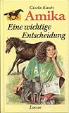 Amika IV. Eine wichtige Entscheidung-