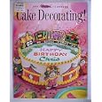 1991 Wilton Yearbook Cake Decorating! by  Inc. Wilton Enterprises
