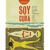 Soy Cuba: Cuban Cinema Posters From After the Revolution