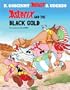 Asterix and the Black Gold (Asterix (Orion Paperback))