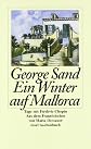Ein Winter auf Mallorca. Tage mit Frederic Chopin.