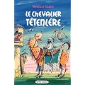 Le chevalier T�tenl�re
