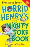 Books : Horrid Henry's Mighty Joke Book (Horrid Henry)