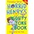 Horrid Henry's Mighty Joke Book