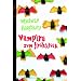 Vampire zum Frühstück: I'm the Vampire, thats why