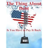 The Thing About Debt Is You Have to Pay it Back