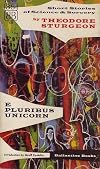 E Pluribus Unicorn: a Collection of Short Stories of Theodore Sturgeon