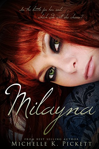 Milayna, by Michelle K. Pickett