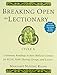 Breaking Open the Lectionary: Lectionary Readings in Their Biblical Context for RCIA, Faith Sharing Groups, and Lectors―Cycle A