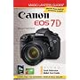 Magic Lantern Guides&reg;: Canon EOS 7D by Michael Guncheon