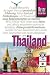  : Thailand-Handbuch: Das komplette Handbuch f&uuml;r individuelles Reisen und Entdecken auch abseits der Hauptreiserouten in allen Regionen Thailands