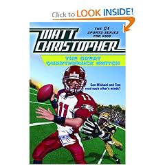 The Great Quarterback Switch (Matt Christopher Sports Classics)