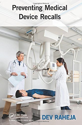 Preventing Medical Device Recalls by Dev Raheja (2014-07-25)