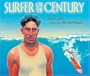 Surfer of the Century: The Life of Duke Kahanamoku