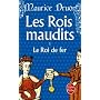Les Rois maudits, tome 1 : Le Roi de fer de Maurice Druon