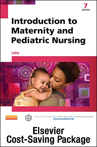 Introduction to Maternity & Pediatric Nursing - Text and Elsevier Adaptive Learning Package, 7e