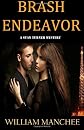 Brash Endeavor: A Stan Turner Mystery (Manchee, William. Stan Turner Mysteries, Bk. 2.)