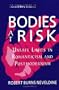 Bodies at Risk: Unsafe Limits in Romanticism and Postmodernism (S U N Y Series in Postmodern Culture)