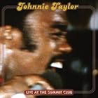 Live at the Summit Club by Johnnie Taylor