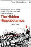 The hidden hippopotamus : reappraisal in African history : the early colonial experience in western Zambia